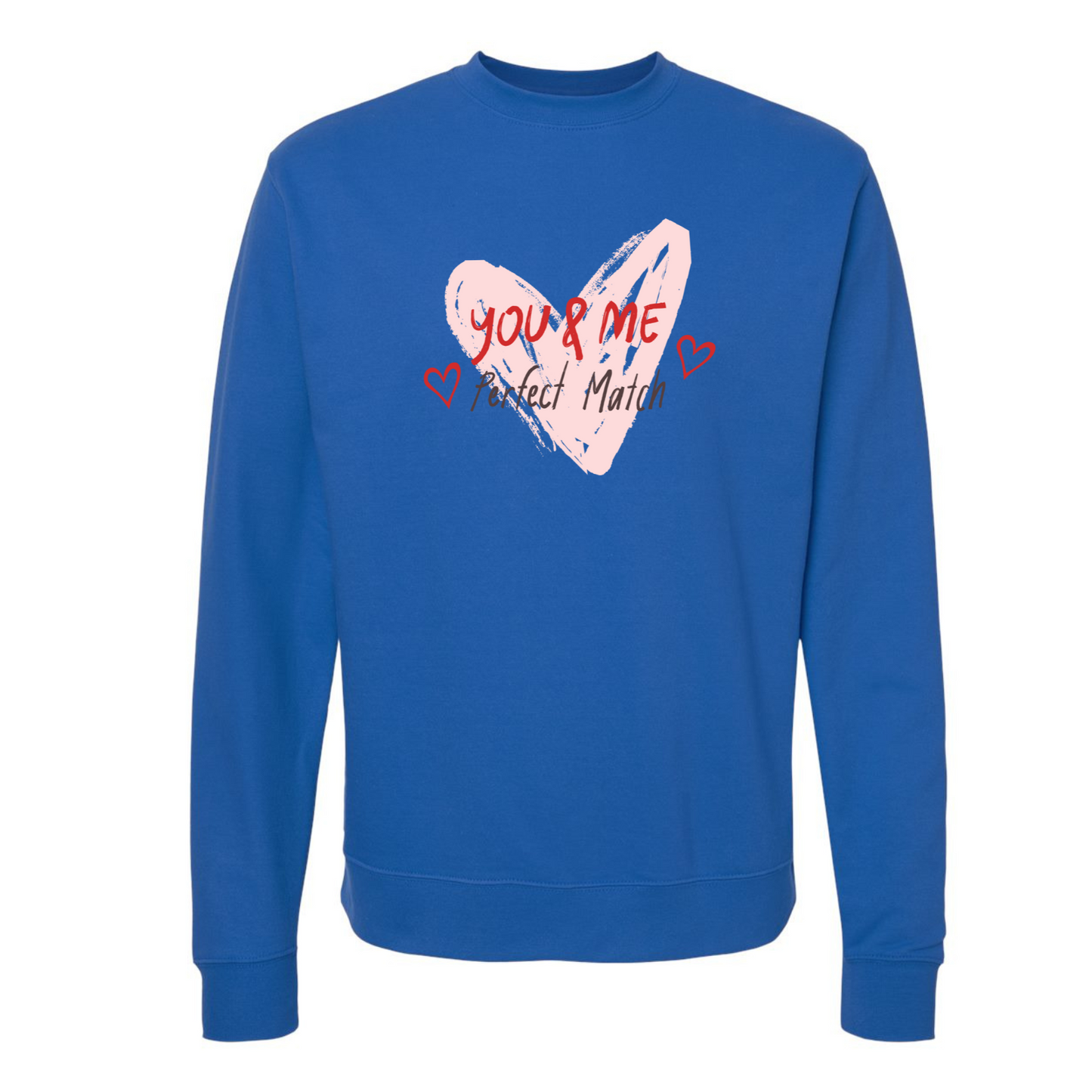 You & Me Perfect Match Sweatshirt – Romantic Valentine's Day Gift